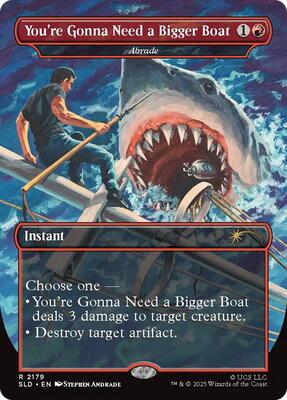 You're Gonna Need a Bigger Boat - Abrade - Secret Lair Drop Series