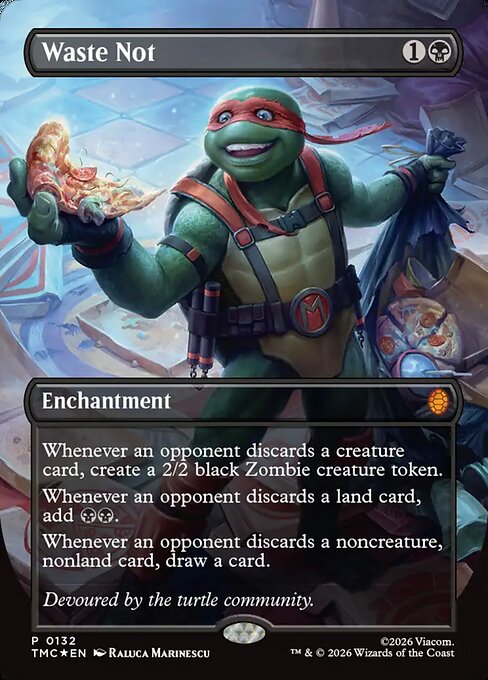 Waste Not (Borderless) (Foil) - Commander: Teenage Mutant Ninja Turtles