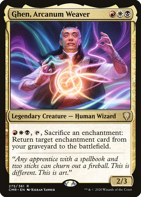 Ghen, Arcanum Weaver - Commander Legends