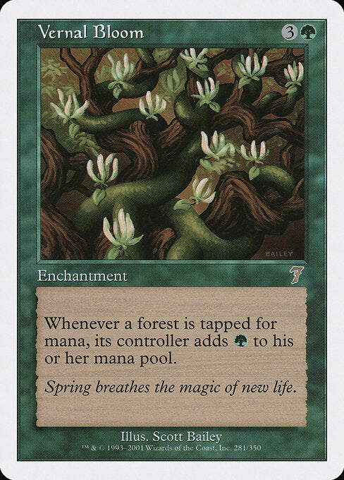 Vernal Bloom - 7th Edition