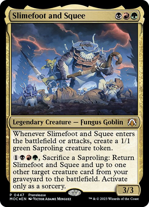 Slimefoot and Squee - Prerelease Cards
