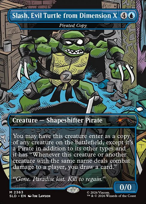 Slash, Evil Turtle from Dimension X - Pirated Copy (Foil) - Secret Lair Drop Series
